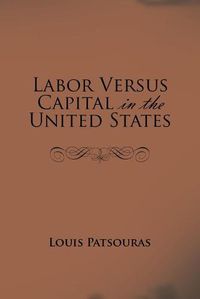 Cover image for Labor Versus Capital in the United States