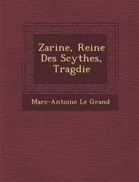 Cover image for Zarine, Reine Des Scythes, Trag Die