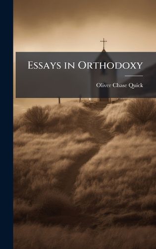 Cover image for Essays in Orthodoxy
