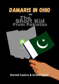 Cover image for Damaris In Ohio & The Short Kid From Pakistan