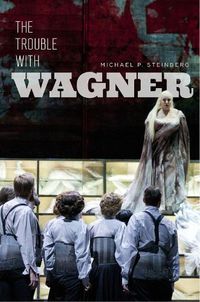 Cover image for The Trouble with Wagner
