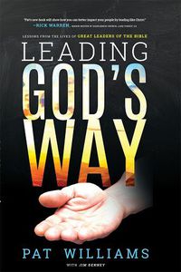 Cover image for Leading God's Way: Lessons from the Lives of Great Leaders of the Bible