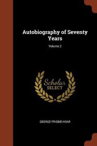 Cover image for Autobiography of Seventy Years; Volume 2