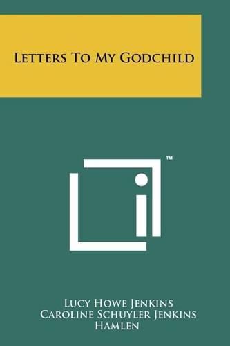 Cover image for Letters to My Godchild