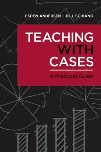 Cover image for Teaching with Cases: A Practical Guide