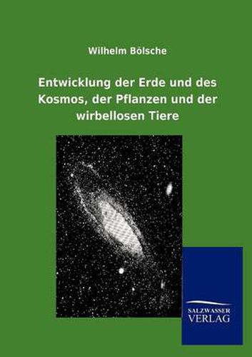 Cover image for Entwicklung der Erde und des Kosmos, der Pflanzen und der wirbellosen Tiere