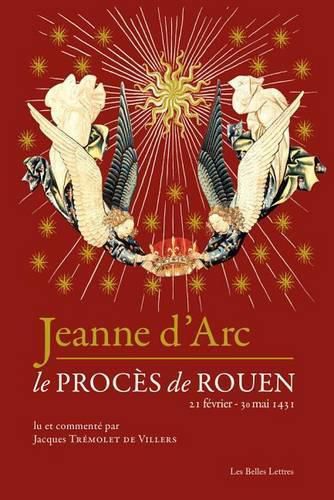 Cover image for Jeanne d'Arc: Le Proces de Rouen (21 Fevrier-30 Mai 1431)