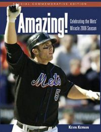 Cover image for Amazing!: Celebrating the Mets' Miracle 2006 Season