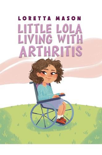 Cover image for Little Lola: Living with Arthritis