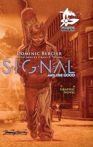 Cover image for SIGNAL Saga v.1 {Deluxe}: S.I.G.N.A.L. and the GOOD