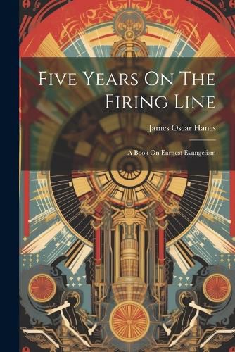 Cover image for Five Years On The Firing Line