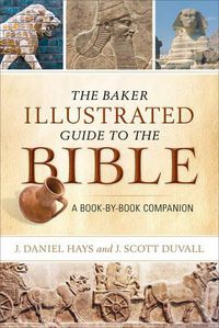 Cover image for The Baker Illustrated Guide to the Bible: A Book-by-Book Companion