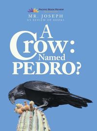 Cover image for A Crow Named Pedro