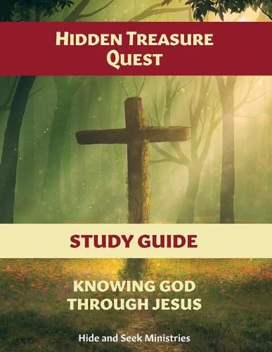 Cover image for Hidden Treasure Quest: Knowing God Through Jesus Study Guide