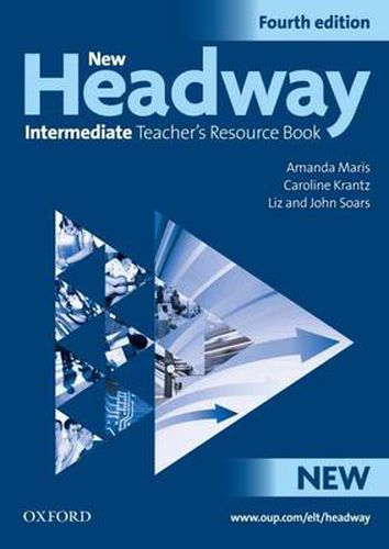 Cover image for New Headway: Intermediate Fourth Edition: Teacher's Resource Book: Six-level general English course