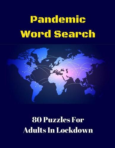 Pandemic Word Search: 80 Puzzles For Adults In Lockdown