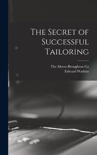 Cover image for The Secret of Successful Tailoring