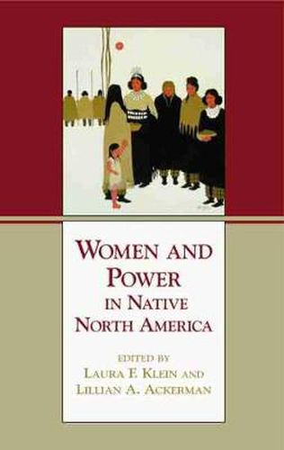 Women and Power in Native North America