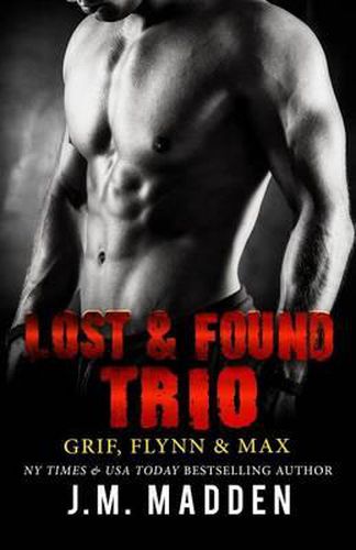 Cover image for The Lost and Found Trio: Grif, Flynn and Max