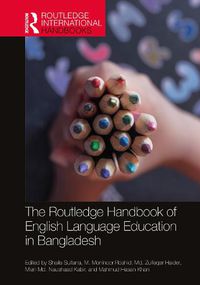 Cover image for The Routledge Handbook of English Language Education in Bangladesh