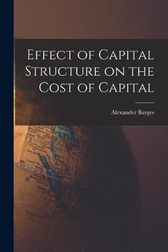 Cover image for Effect of Capital Structure on the Cost of Capital