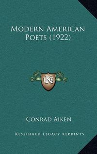 Cover image for Modern American Poets (1922)