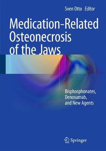 Cover image for Medication-Related Osteonecrosis of the Jaws: Bisphosphonates, Denosumab, and New Agents
