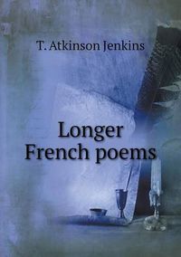 Cover image for Longer French poems