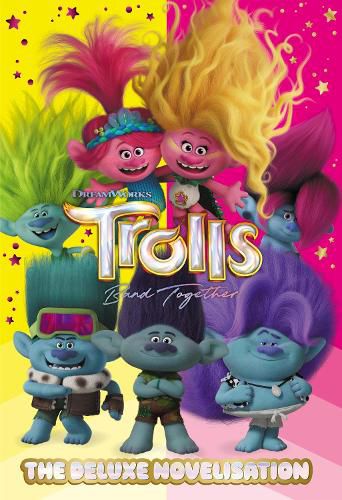 Cover image for Trolls Band Together: The Deluxe Novelisation (DreamWorks)