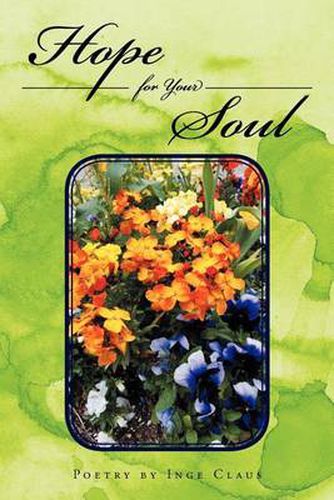 Cover image for Hope for Your Soul: Poetry by Inge Claus