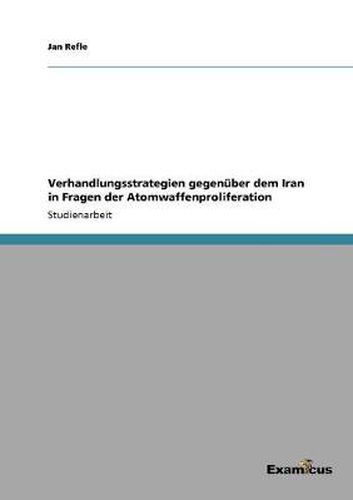 Cover image for Verhandlungsstrategien gegenuber dem Iran in Fragen der Atomwaffenproliferation