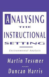 Cover image for Analysing the Instructional Setting: A Guide for Course Designers