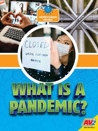 Cover image for What Is A Pandemic?