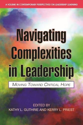 Cover image for Navigating Complexities in Leadership: Moving Toward Critical Hope