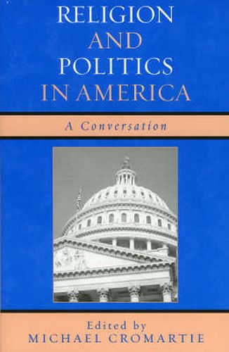 Cover image for Religion and Politics in America: A Conversation