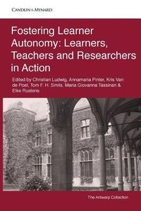 Cover image for Fostering Learner Autonomy: Learners, Teachers and Researchers in Action