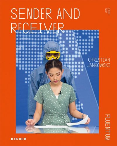 Cover image for Christian Jankowski: Sender and Receiver