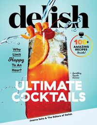 Cover image for Delish Ultimate Cocktails: Why Limit Happy To an Hour?