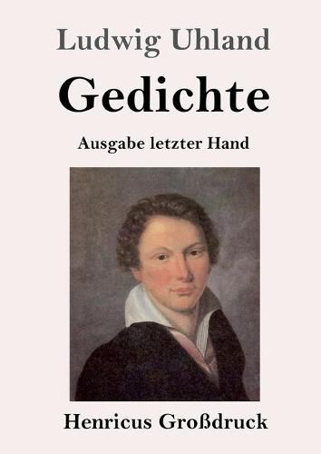 Gedichte (Grossdruck): (Ausgabe letzter Hand)