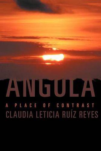 Cover image for Angola: A Place of Contrast