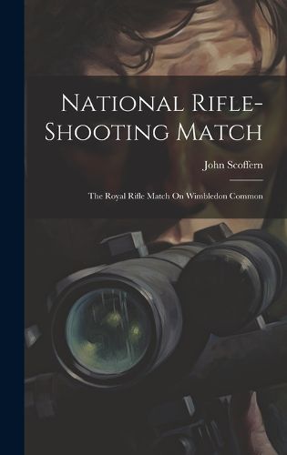 Cover image for National Rifle-Shooting Match