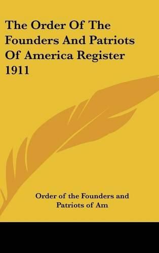 Cover image for The Order of the Founders and Patriots of America Register 1911