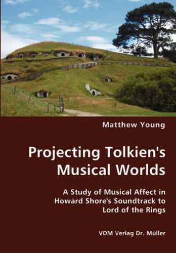 Cover image for Projecting Tolkien's Musical Worlds