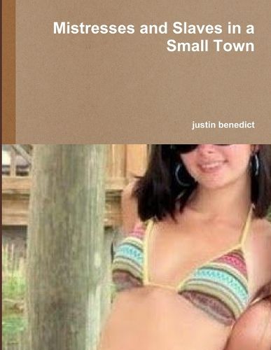 Cover image for Mistresses and Slaves in a Small Town