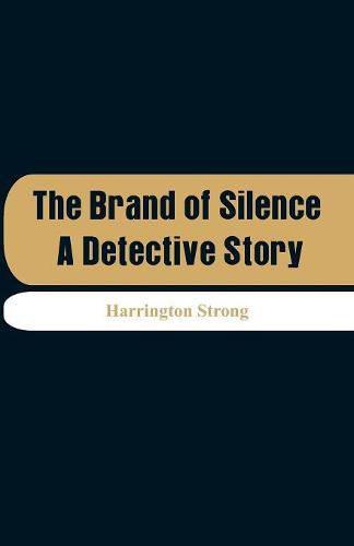 Cover image for The Brand of Silence: A Detective Story