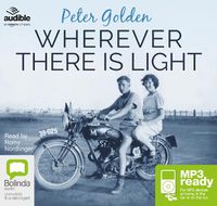 Cover image for Wherever There Is Light: A Novel