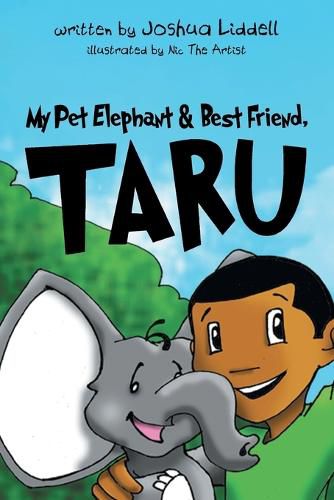 My Pet Elephant & Best Friend, Taru