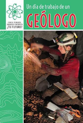 Cover image for Un Dia de Trabajo de Un Geologo (a Day at Work with a Geologist)