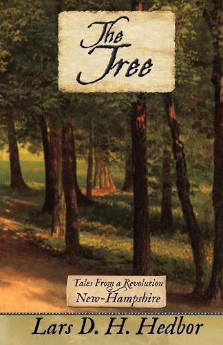 Cover image for The Tree: Tales From a Revolution - New-Hampshire