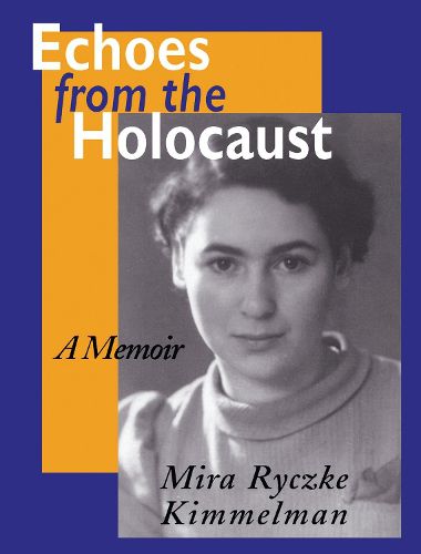 Cover image for Echoes From The Holocaust: A Memoir